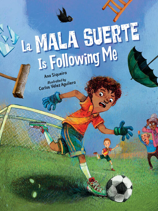 Title details for La Mala Suerte Is Following Me by Ana Siqueira - Available